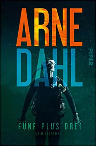 Arne Dahl: Fünf plus drei