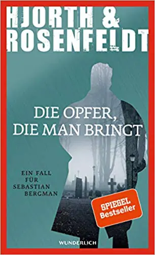 Hjorth & Rosenfeldt: Die Opfer, die man bringt 13 Hjorth_Rosenfeldt_Opfer