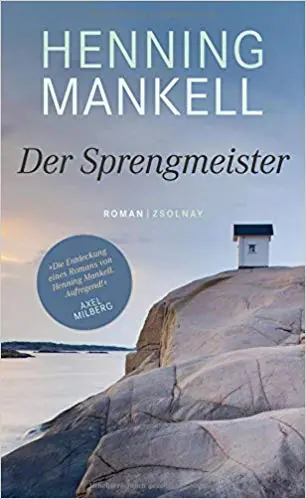 Henning Mankell: Der Sprengmeister